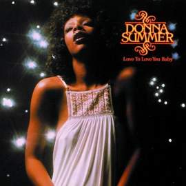 Donna Summer: Love To Love You Baby