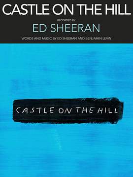 Ed Sheeran: Castle On The Hill