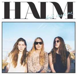 Haim: Don't Save Me