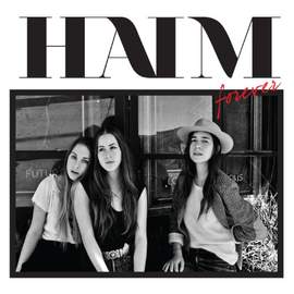 Haim: Forever