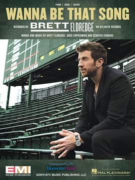 Brett Eldredge: Wanna Be That Song