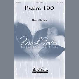 Rene Clausen: Psalm 100