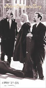 Peter, Paul & Mary: And When I Die