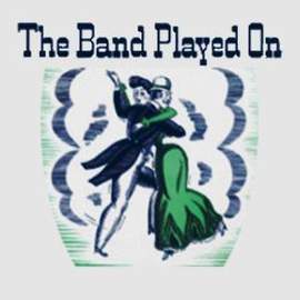 Charles B. Ward: The Band Played On