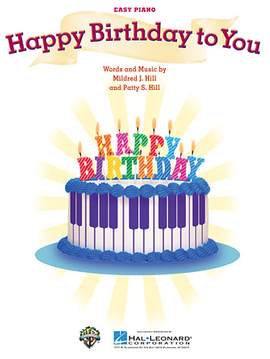 Mildred J. Hill: Happy Birthday To You