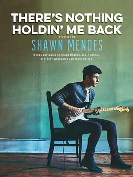 Shawn Mendes: There's Nothing Holdin' Me Back