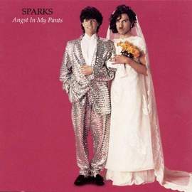 Sparks: Angst In My Pants