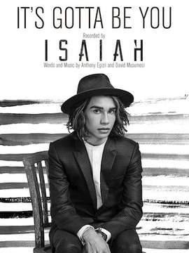 Isaiah: It's Gotta Be You