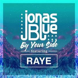 Jonas Blue: By Your Side (featuring RAYE)