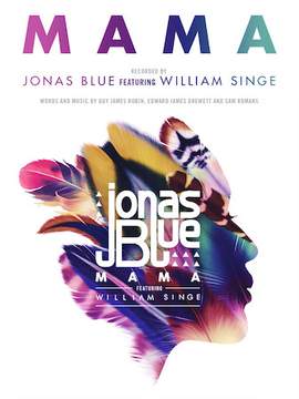 Jonas Blue: Mama (featuring William Singe)
