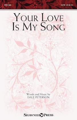 Dale Peterson: Your Love Is My Song
