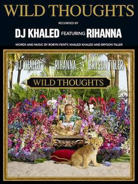 DJ Khaled: Wild Thoughts (feat. Rihanna & Bryson Tiller)