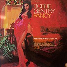 Bobbie Gentry: Fancy