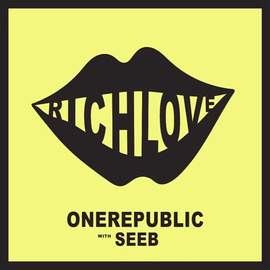 OneRepublic: Rich Love (featuring Seeb)