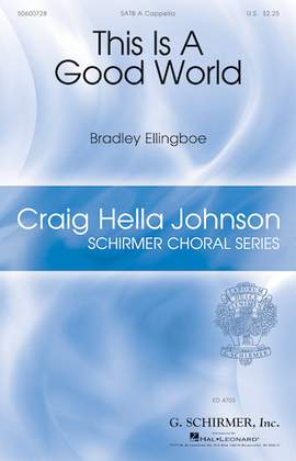 Bradley Ellingboe: This Is A Good World