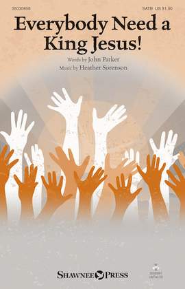 Heather Sorenson: Everybody Need A King Jesus!