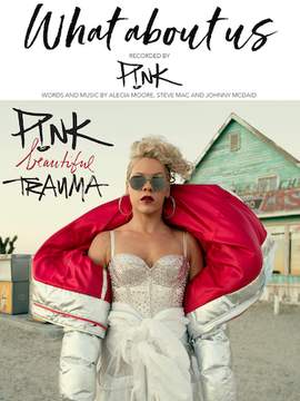 P!nk: What About Us