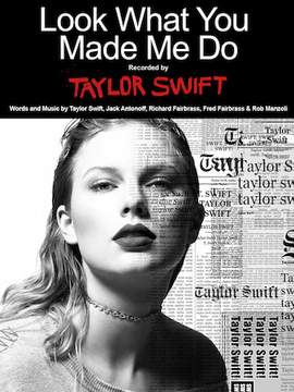 Taylor Swift: Look What You Made Me Do