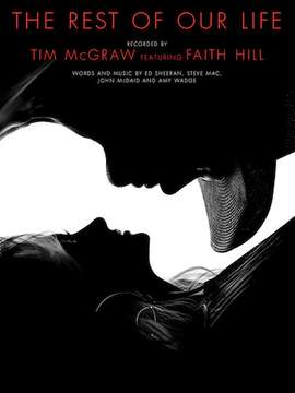 Tim McGraw feat. Faith Hill: The Rest Of Our Life