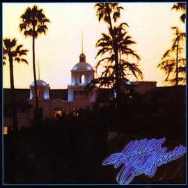 Eagles: Hotel California