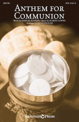 Jay Althouse: Anthem For Communion
