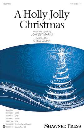 Johnny Marks: A Holly Jolly Christmas (arr. Greg Gilpin)