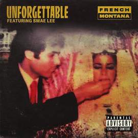 French Montana: Unforgettable (featuring Swae Lee)