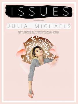 Julia Michaels: Issues