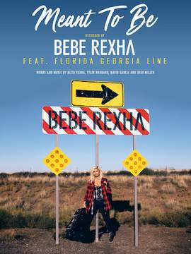 Bebe Rexha: Meant To Be (feat. Florida Georgia Line)