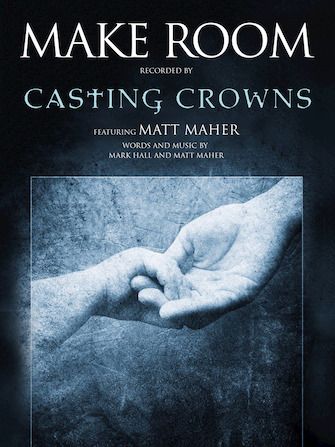 Casting Crowns: Make Room (feat. Matt Maher)
