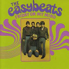 The Easybeats: Made My Bed, Gonna Lie In It