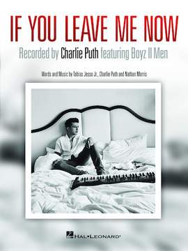 Charlie Puth feat. Boyz II Men: If You Leave Me Now