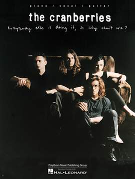 The Cranberries: Still Can't Recognise The Way I Feel