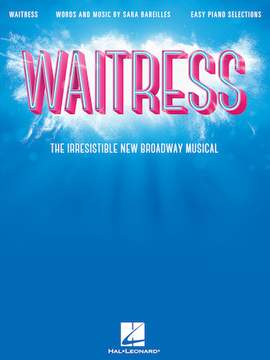 Sara Bareilles: Everything Changes (from Waitress The Musical)