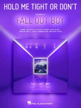 Fall Out Boy: Hold Me Tight Or Don't