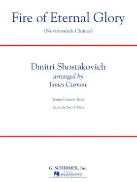 James Curnow: Fire of Eternal Glory (Novorossiyek Chimes) - Eb Alto Saxophone 1