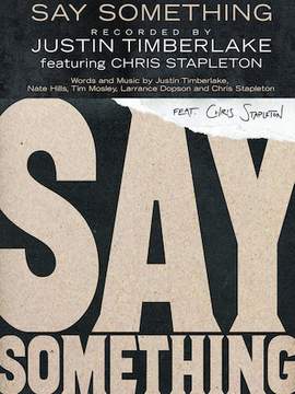 Justin Timberlake: Say Something (feat. Chris Stapleton)