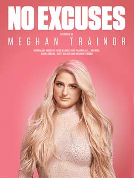 Meghan Trainor: No Excuses