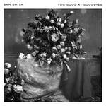 Sam Smith: Too Good At Goodbyes Product Image