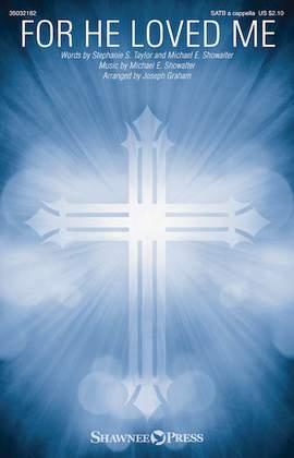 Joseph Graham: For He Loved Me