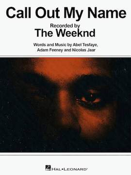 The Weeknd: Call Out My Name