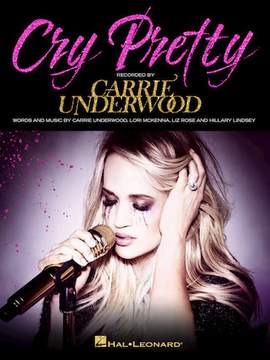 Carrie Underwood: Cry Pretty