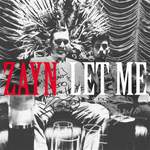 Zayn: Let Me Product Image