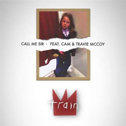 Train: Call Me Sir