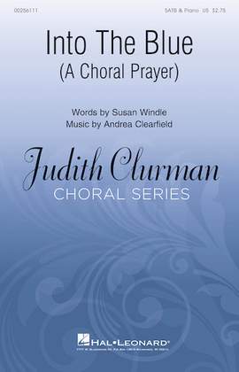 Andrea Clearfield: Into The Blue: A Choral Prayer