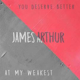 James Arthur: You Deserve Better