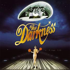 The Darkness: I Believe In A Thing Called Love