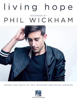 Phil Wickham: Living Hope