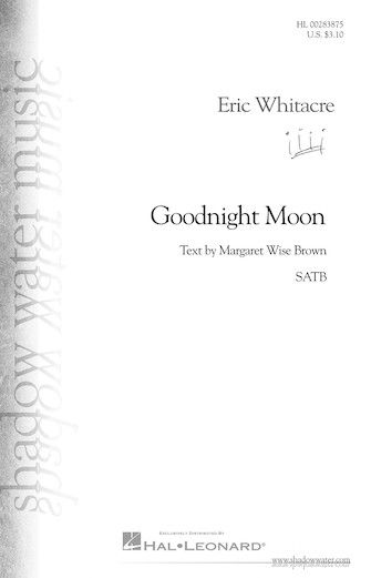 Eric Whitacre: Goodnight Moon