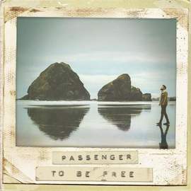 Passenger: To Be Free